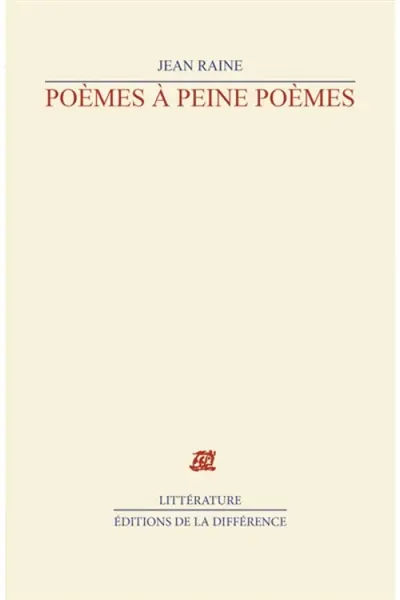 Poèmes à peine poèmes : 1943-1958