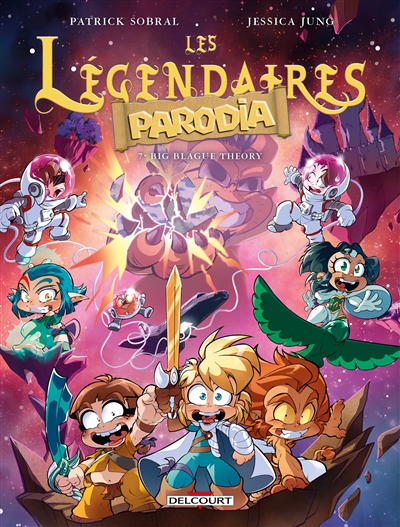 Les Légendaires : Parodia. Vol. 7. Big blague theory