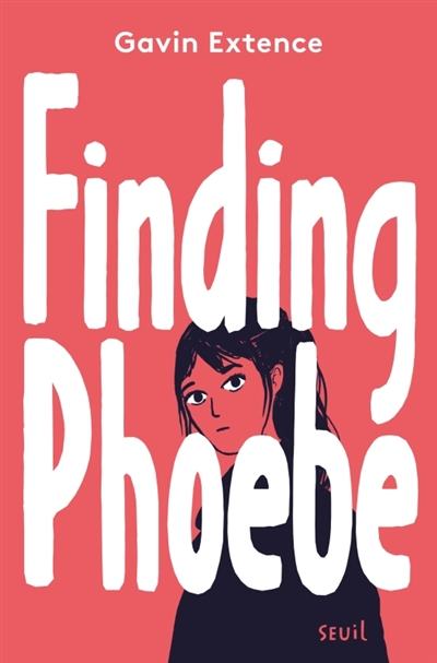 Finding Phoebe | Extence, Gavin (1982-....). Auteur