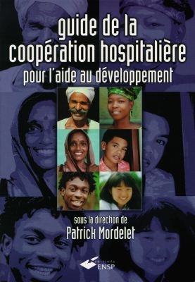 Guide de la coopération hospitalière pour l'aide au développement