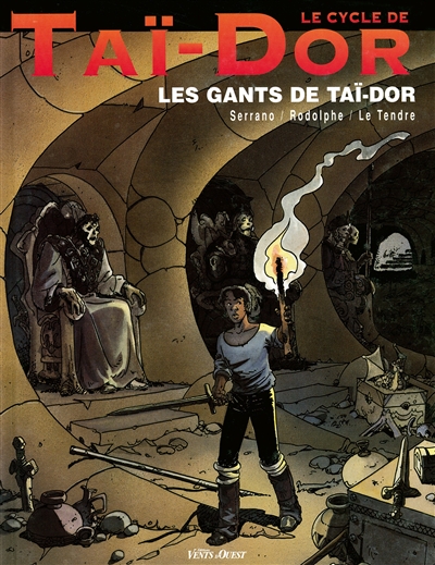 Taï-Dor. Vol. 1. Les gants de Taï-Dor