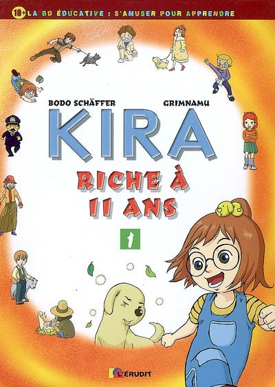 Kira riche à 11 ans. Vol. 1