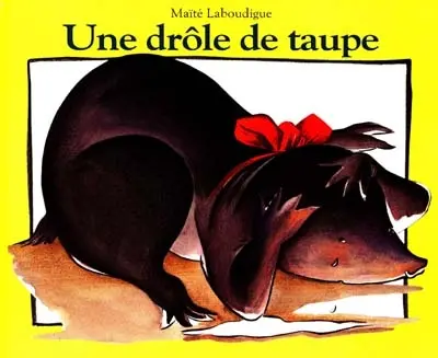 Une drôle de taupe