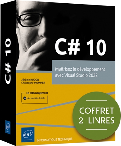 C# 10 : maîtrisez le développement avec Visual Studio 2022