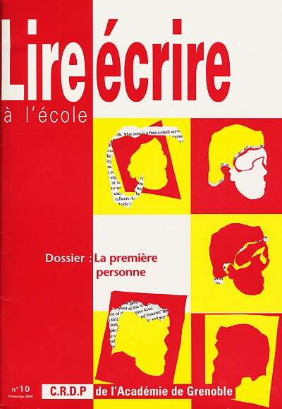 Lire écrire à l'école, La première personne