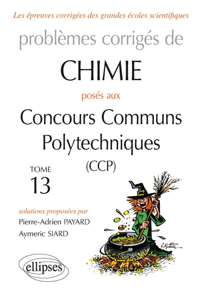 Problèmes corrigés de chimie posés aux concours communs polytechniques (CCP) : 2015-2016