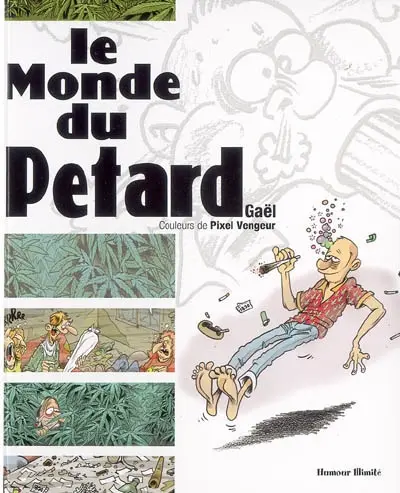 Le monde du pétard