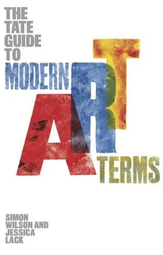 The Tate Guide to Modern Art Terms