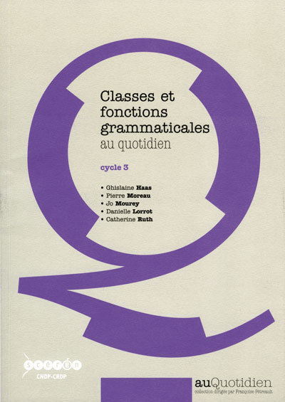 Classes et fonctions grammaticales au quotidien : cycle 3