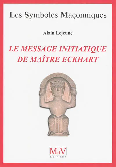Le message initiatique de maître Eckhart