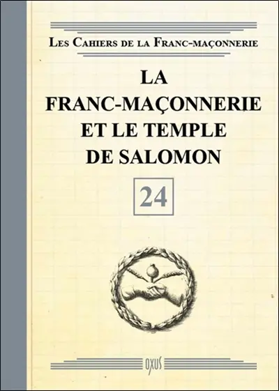 La franc-maçonnerie et le temple de Salomon