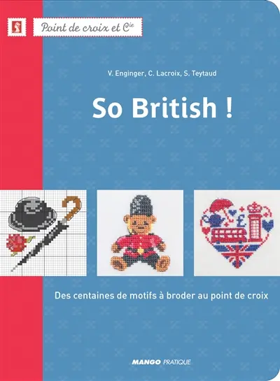 So British ! : des centaines de motifs à broder au point de croix
