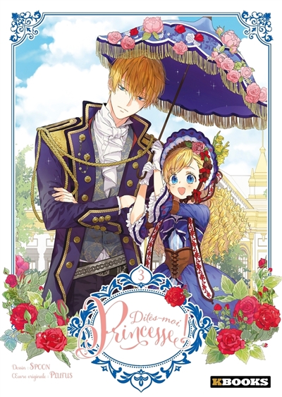 Dites-moi, princesse !. Vol. 3