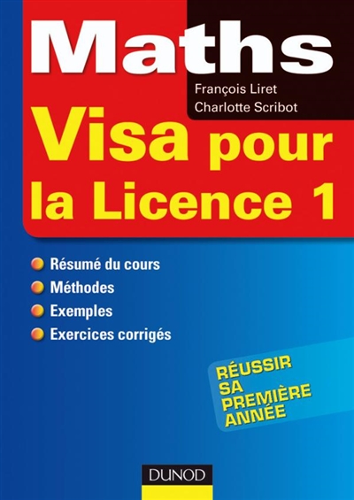 Maths, visa pour la licence 1 : résumé de cours, méthode, exemples, exercices corrigés