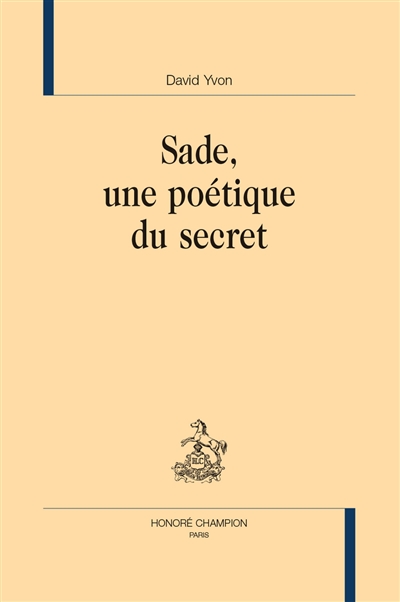 Sade, une poétique du secret