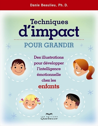 Techniques d'impact pour grandir : des illustrations pour développer l'intelligence émotionnelle chez les enfants