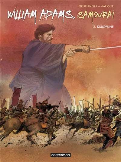 William Adams, samouraï. Vol. 2. Kurofune
