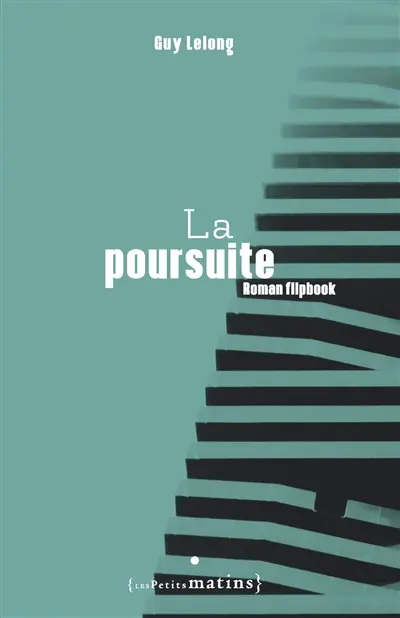 La poursuite : roman flipbook