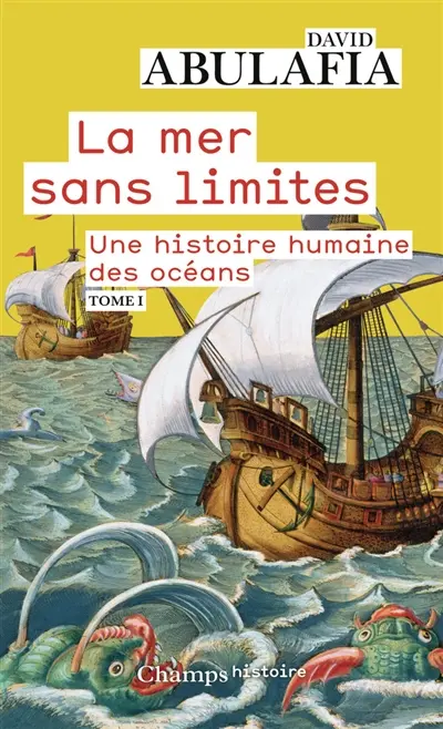 La mer sans limites : une histoire humaine des océans