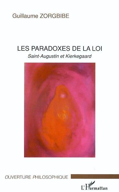 Les paradoxes de la loi : saint Augustin et Kierkegaard