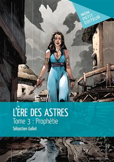 L'ère des astres : Prophétie