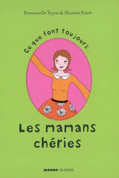 Ce que font toujours... les mamans chéries
