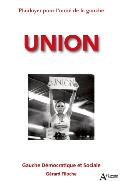 Union : plaidoyer pour...