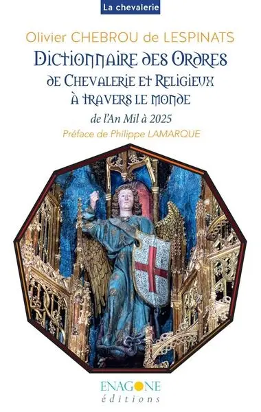 Dictionnaire des ordres de chevalerie : militaires et religieux