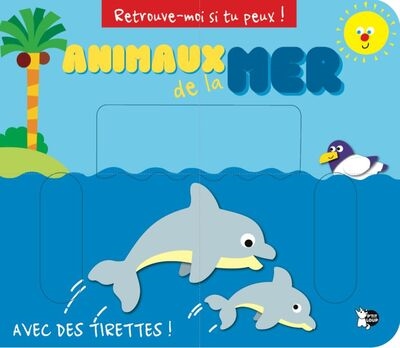 animaux de la mer : avec des tirettes !