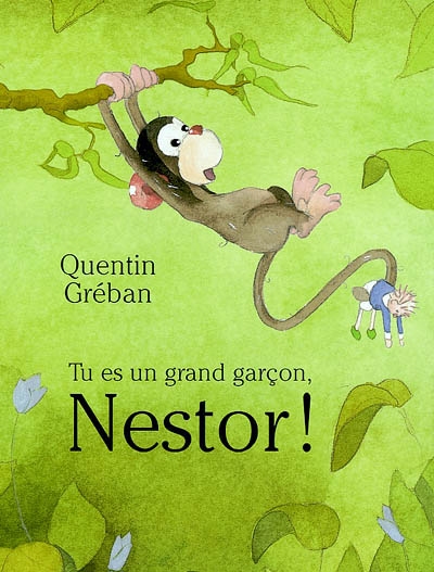 Tu es un grand garçon, Nestor !