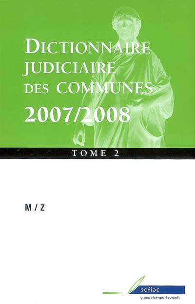 Dictionnaire judiciaire des communes 2007-2008