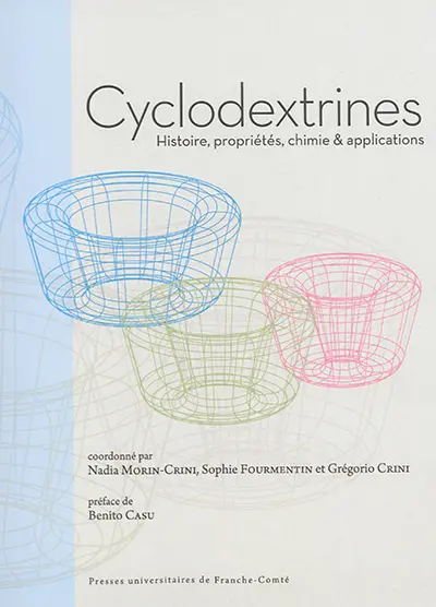 Cyclodextrines : histoire, propriétés, chimie & applications