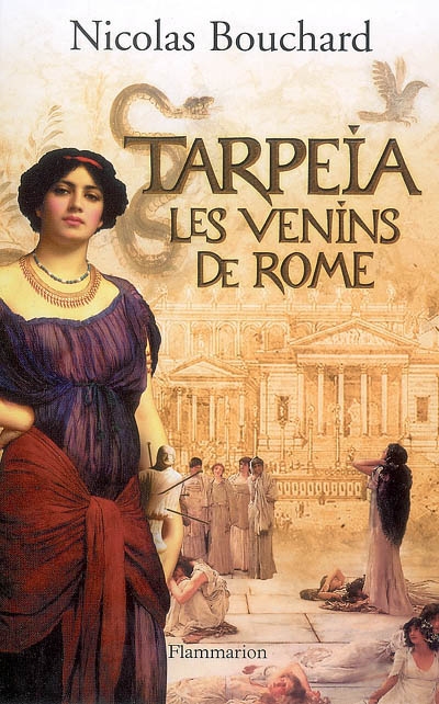 Tarpéia : les venins de Rome