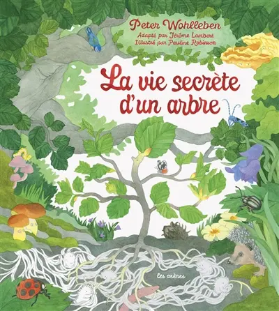 La vie secrète d'un arbre