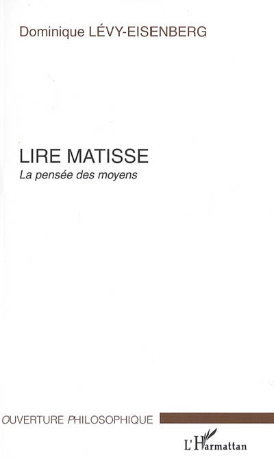 Lire Matisse : la pensée des moyens