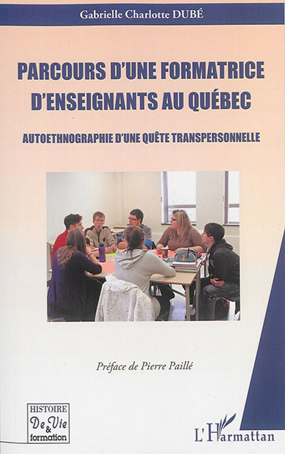 Parcours d'une formatrice d'enseignants au Québec : autoethnographie d'une quête transpersonnelle
