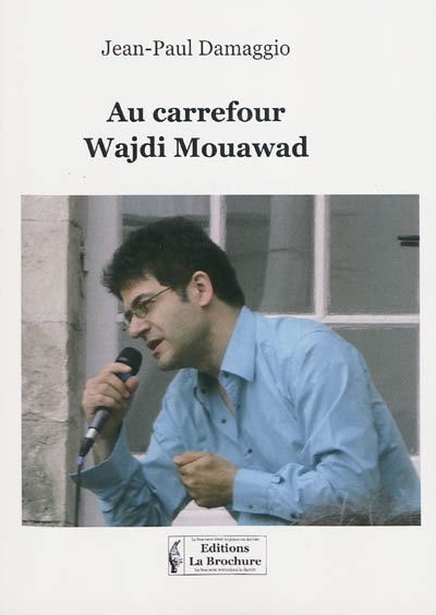Au carrefour Wajdi Mouawad
