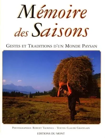 Mémoire des saisons : gestes et traditions d'un monde paysan