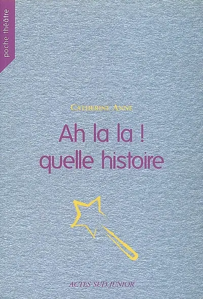 Ah là là ! Quelle histoire