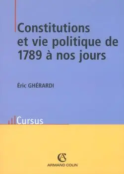 Constitutions et vie politique de 1789 à nos jours