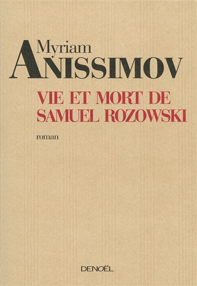 Vie et mort de Samuel Rozowski