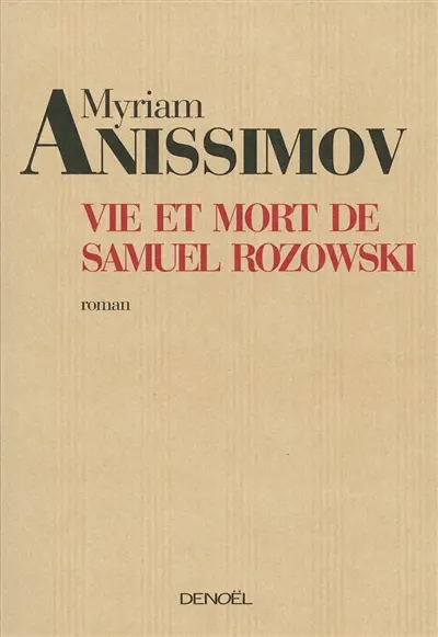 Vie et mort de Samuel Rozowski