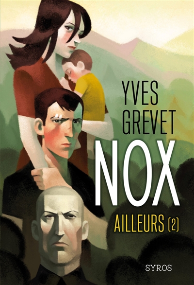 Nox. Vol. 2. Ailleurs