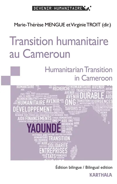 Transition humanitaire au Cameroun. Humanitarian transition in Cameroon