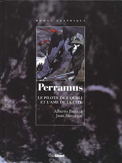 Perramus. Vol. 1. Le pilote de l'oubli. L'ame de la cité