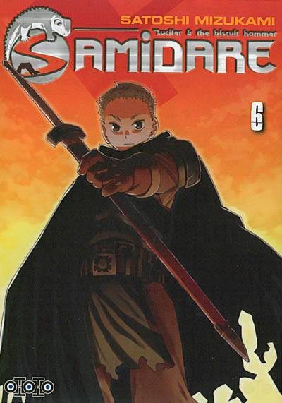 Samidare, Lucifer and the biscuit hammer. Vol. 6. Le héros