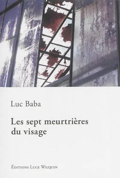 Les sept meurtrières du visage