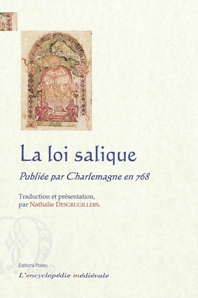 La loi salique : lex salica emendata : traduction intégrale du Ms BNF, 4418