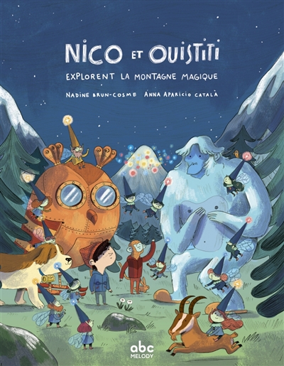 Nico et Ouistiti. Nico et Ouistiti explorent la montagne magique