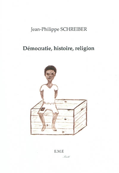 Démocratie, histoire, religion
